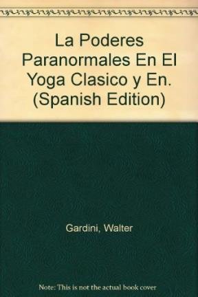 9789501706277: La Poderes Paranormales En El Yoga Clasico y En.