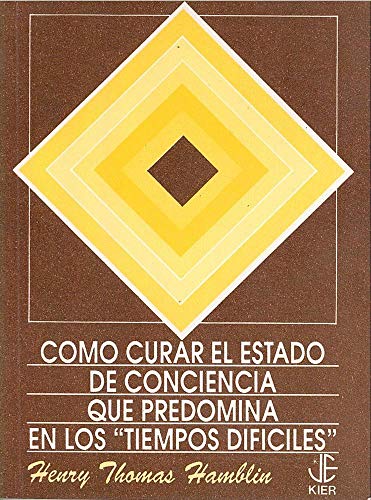 Stock image for Cmo curar el estado de conciencia en los momentos difciles [Paperback] by H. for sale by Iridium_Books