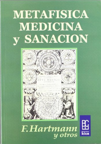 Metafisica Medicina y Sanacion (9789501709292) by Franz Hartmann Y Otros; Hartmann, Franz