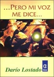 Stock image for Pero Mi Voz Me Dice (Estimulo) (Spanish Edition) for sale by Ergodebooks
