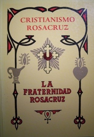 Cristianismo Rosacruz (Spanish Edition) (9789501710625) by Unknown Author