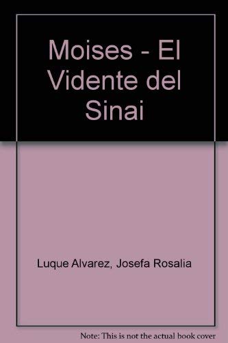 Beispielbild fr Moises - El Vidente del Sinai (Spanish Edition) zum Verkauf von Wonder Book