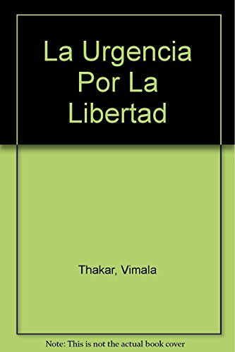 Stock image for La Urgencia por la Libertad for sale by Hamelyn