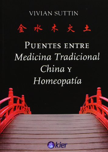 9789501712797: puentes entre medicina tradicional china y homeopatia / bridges between traditional Chinese medicine and homeopathy