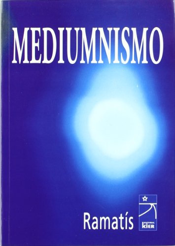 Mediumnismo/ Mediumship (Del Mas Alla / from Beyond) (Spanish Edition) (9789501713268) by Ramatis