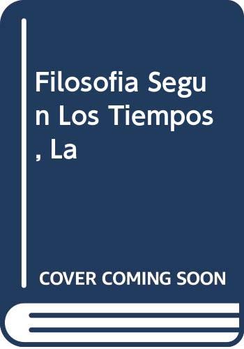 9789501713367: Filosofia Segun Los Tiempos, La