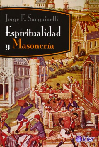9789501715521: Espiritualidad y Masoneria (Spanish Edition)