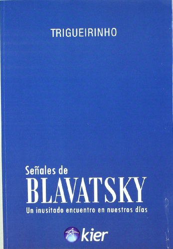 Beispielbild fr Senales de Blavatsky / Signs of Blavatsky (Trigueirinho) (Spanish Edition) zum Verkauf von Ergodebooks