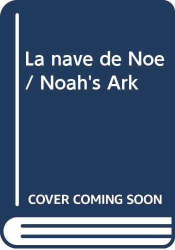 Imagen de archivo de La nave de Noe / Noah's Ark (Spanish Edition) [Paperback] by Netto, Jose Trig. a la venta por Iridium_Books