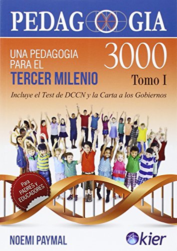 Beispielbild fr PEDAGOGA 3000, UNA PEDAGOGA PARA EL TERCER MILENIO. TOMO I zum Verkauf von KALAMO LIBROS, S.L.