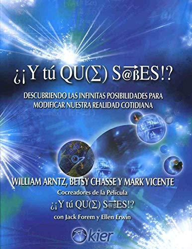 Y tu que sabes? / And What do you know? (Spanish Edition) (9789501730050) by Arntz, William; Chasse, Betsy; Vicente, Mark