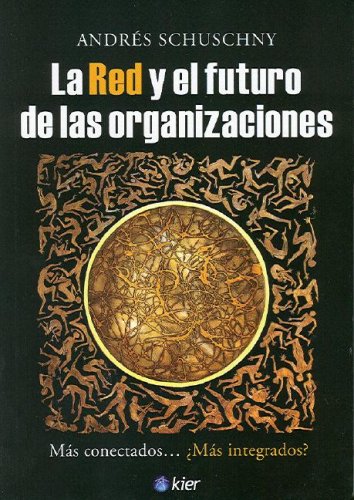 Stock image for La Red y el Futuro de las Organizaciones for sale by SoferBooks