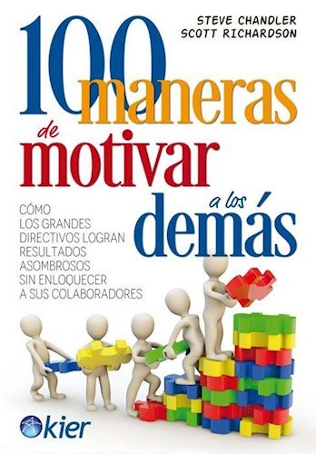 Stock image for 100 Maneras De Motivar A Los Dem s - Chandler - Ed. Kier for sale by Juanpebooks