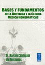 9789501750041: Bases y fundamentos de la doctrina y la clinica medica homeopatica/ Bases and Foundations of Doctrine and Homeopathic Medical Clinic (Similimum) (Spanish Edition)