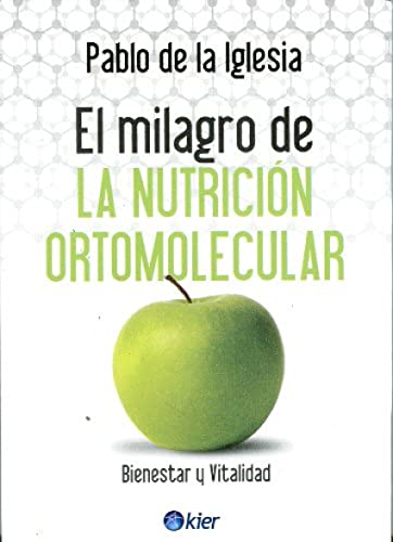 Beispielbild fr El milagro de la nutricion ortomolecular. Bienestar y vitalidad (Spanish Edition) zum Verkauf von Books Unplugged