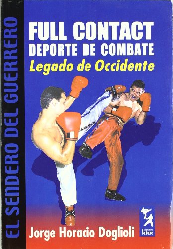 9789501755060: Full contact deporte de combate/ Full Contact Combat Sport: Legado de Occidente/ Legacy of the West