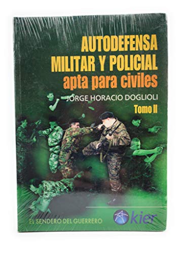 Stock image for AUTODEFENSA MILITAR Y POLICIAL. TOMO 2 APTA PARA CIVILES for sale by medimops