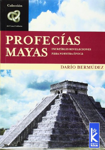 9789501770018: Profecias Mayas/ Maya's Prophecies (Infinito)