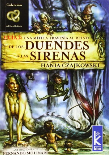 Beispielbild fr UNA MITICA TRAVESIA AL REINO DE LOS DUENDES Y LAS SIRENAS zum Verkauf von Librovicios