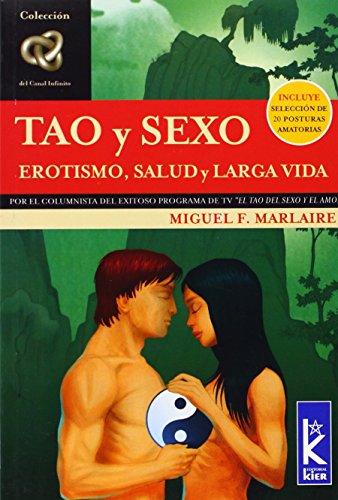 9789501770391: Tao y Sexo. Erotismo, salud y larga vida (Infinito) (Infinito) (Spanish Edition)