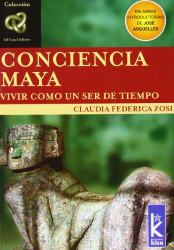 Imagen de archivo de Conciencia Maya/ the Maya Conscience Zozi, Claudia Federica a la venta por Iridium_Books
