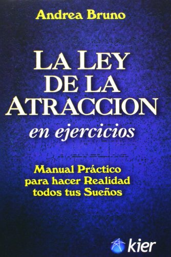 La Ley Universal de La Atracción Y La Travesía de Maite (Spanish Edition)