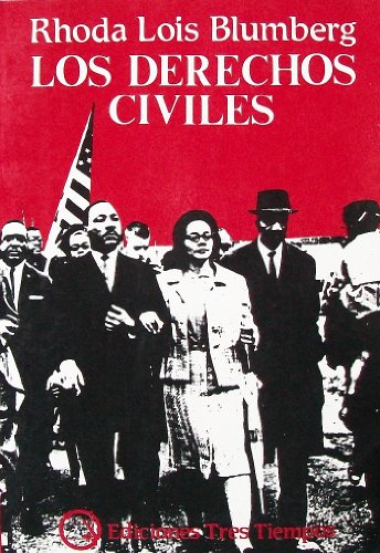 Beispielbild fr Los Derechos Civiles: La Lucha por la Libertad en la Decaca de 1960 Rhoda Lois Blumberg and Teresa Cillo zum Verkauf von CONTINENTAL MEDIA & BEYOND