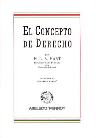 El Concepto de Derecho (Spanish Edition) (9789502000893) by H.L.A. Hart