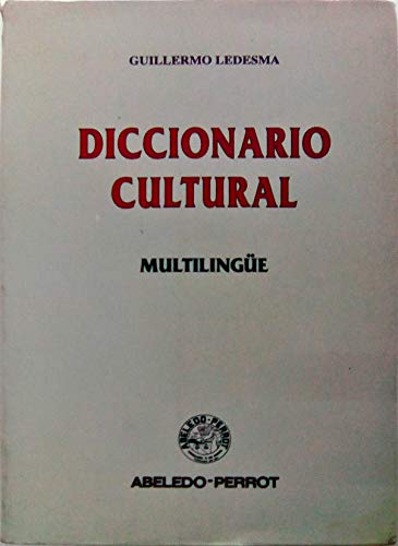 Beispielbild fr diccionario cultural multilingue guillermo ledesma c175 zum Verkauf von DMBeeBookstore