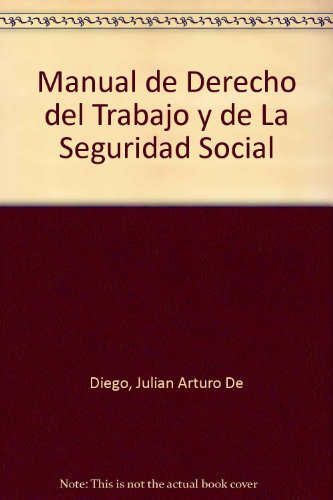 9789502012032: Manual de Derecho del Trabajo y de La Seguridad Social
