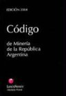 Codigo de Mineria de La Republica Argentina (Spanish Edition) (9789502015644) by Argentina, -. Leyes Y. Codigos; Argentina