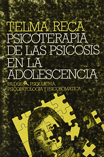 Imagen de archivo de PSICOTERAPIA DE LAS PSICOSIS EN LA ADOLESCENCIA a la venta por CORRAL DE LIBROS