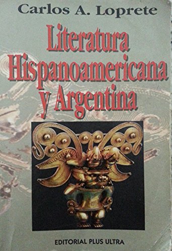 9789502103853: LITERATURA HISPANOAMERICANA Y ARGENTINA