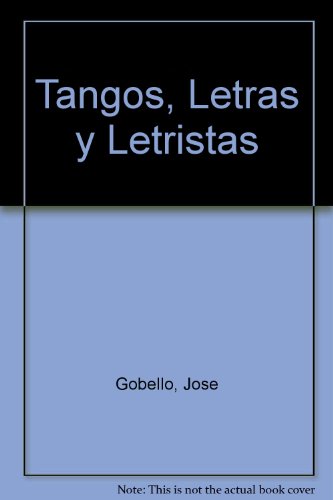 Imagen de archivo de Tangos, letras y letristas 2 a la venta por SoferBooks