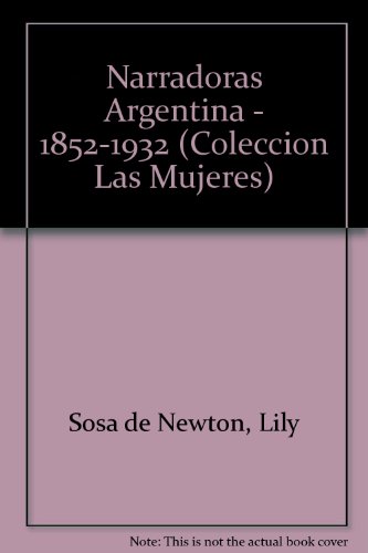 Imagen de archivo de Narradoras argentinas (1852-1932) a la venta por SoferBooks