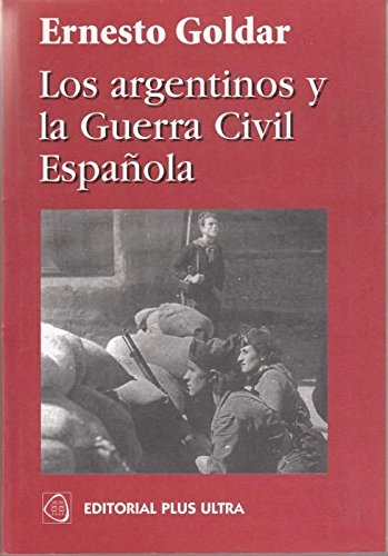 Stock image for Los argentinos y la guerra civil espaola. for sale by Ventara SA