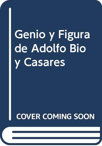 Stock image for Genio y figura de Adolfo Bioy Casares for sale by Libros del cuervo