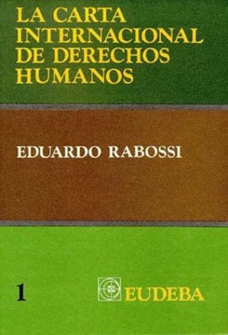 Beispielbild fr La Carta Internacional de Derechos Humanos (Derechos Humanos--Temas y Problemas) zum Verkauf von Federico Burki