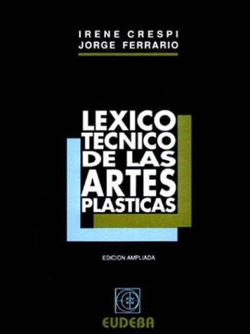Beispielbild fr Lexico Tecnico de Las Artes Plasticas (Spanish Edition) zum Verkauf von Iridium_Books