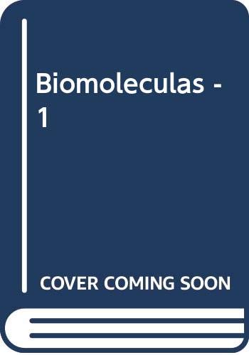 Biomoleculas - 1 (Spanish Edition) (9789502306391) by Unknown Author