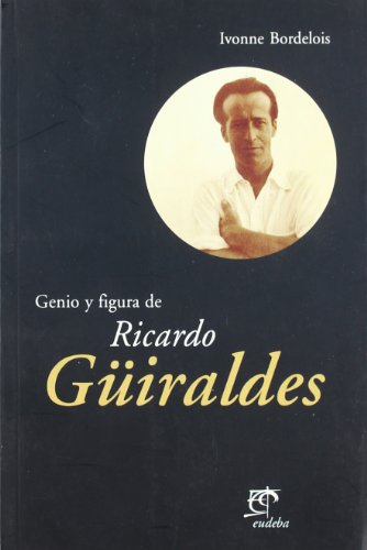 Beispielbild fr Genio y Figura de Ricardo Guiraldes zum Verkauf von medimops