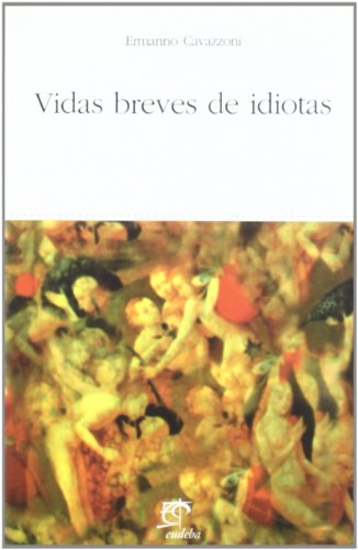 Imagen de archivo de Vidas Breves de Idiotas (Spanish Edition) a la venta por SoferBooks