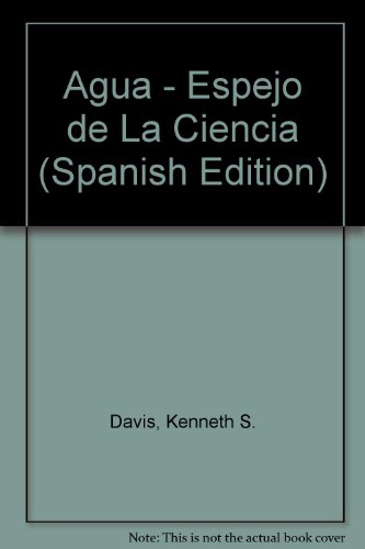 Stock image for Agua - Espejo de La Ciencia (Spanish Edition) for sale by Iridium_Books