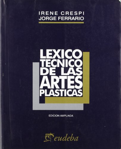 Beispielbild fr LEXICO TECNICO DE LAS ARTES PLASTICAS zum Verkauf von Iridium_Books