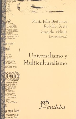 9789502311036: Universalismo y multiculturalismo