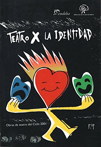 Stock image for Teatro X la Identidad: Obras de Teatro Ciclo 2001 (Spanish Edition) for sale by Iridium_Books