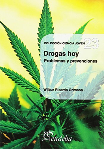 Imagen de archivo de DROGAS HOY ; PROBLEMAS Y PREVENCIONES a la venta por Libros Latinos