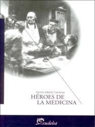 Beispielbild fr HEROES DE LA MEDICINA zum Verkauf von Zilis Select Books