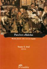 Imagen de archivo de Para Leer A Rabelais - Artal, Susana (papel) a la venta por Libros del Mundo