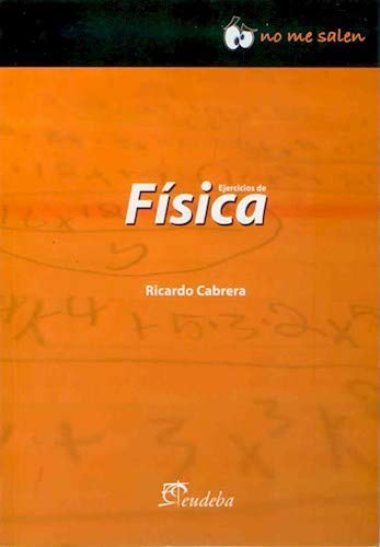 Imagen de archivo de EJERCICIOS DE FISICA a la venta por CATRIEL LIBROS LATINOAMERICANOS